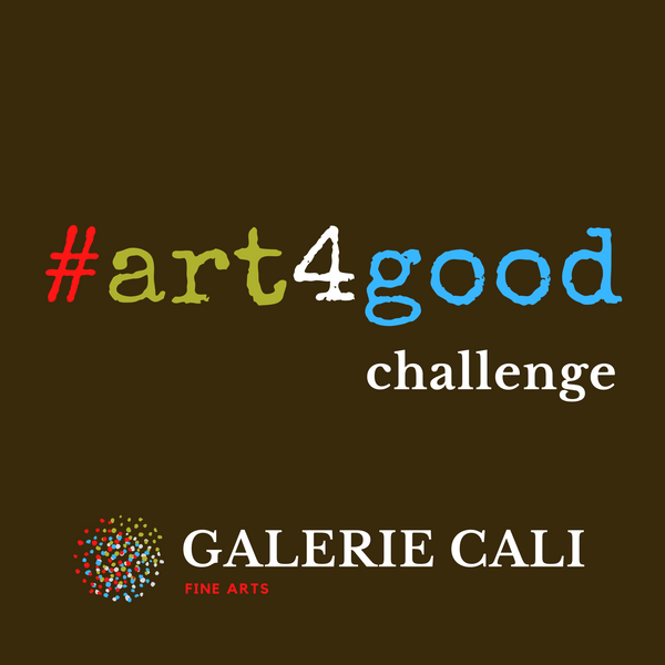 Introducing Galerie Cali's #art4good Challenge